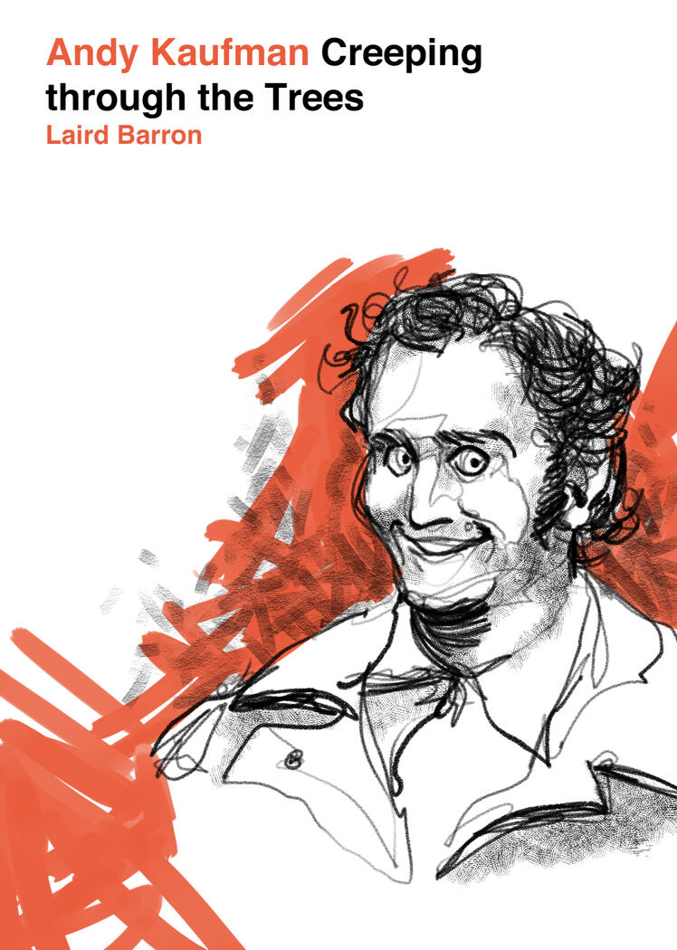 Andy Kaufman Creeping through the Trees, 2020